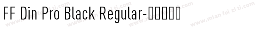 FF Din Pro Black Regular字体转换